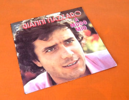 Vinyle 45 Tours Gianni Nazzaro  A Modo Mio  (1974) - Altri - Musica Italiana