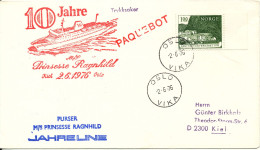 Norway Ship Cover Paquebot M/S Prinsesse Ragnhild Jahreline "10 Jahre" Visit Oslo Vika 2-6-1976 Sent To Germany - Brieven En Documenten