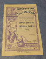 Société Hypothécaire Belge-Américaine S.A. - Action De Capital De 500 Frs - Bruxelles 1948. - Banque & Assurance