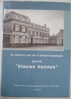 De Zusters V Gehoorzaamheid - Gezeid Blauwe Nunnen - Door J. Ameeuw Klooster Veurne De Panne Steenkerke Koksijde - Histoire