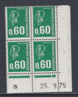 France N° 1814 XX Marianne Béquet : 60 C. Vert En Bloc De 4 Coin Daté Du 25 . 9. 75 ; 1 Point Blanc, Ss Charnière, TB - 1970-1979