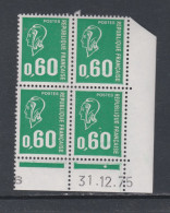 France N° 1814 XX Marianne Béquet : 60 C. Vert En Bloc De 4 Coin Daté Du 31 .12. 75 ; 1 Point Blanc, Ss Charnière, TB - 1970-1979