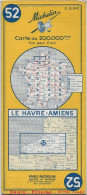 CARTE FRANCE  MICHELIN 52 LE HAVRE AMIENS - Strassenkarten