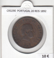 CR3290 MONEDA PORTUGAL 20 REIS 1892 MBC - Andere - Europa