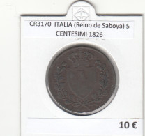 CR3170 MONEDA ITALIA (Reino De Saboya) 5 CENTESIMI 1826 BC - Andere - Europa