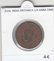 CR3156 MONEDA INDIA BRITANICA 1/4 ANNA 1940 MBC - Andere - Azië