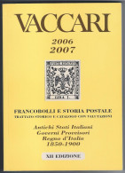 Catalogue VACCARI 2007 Antichi Stati Italiani - Italia