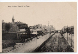 Carte Postale Ancienne Egypte - Suez. Way To Port Tawfik - Suez