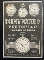 70099 - Horlogerie Suisse Publicité Dolmy Watch Vittori & Cie La Chaux-de-Fonds Mouvements Américains  Collée Sur Carton - Pubblicitari