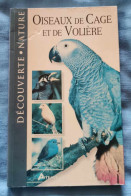 Découverte Nature - Oiseaux De Cage Et De Volière - Natur