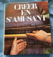 Créer En S' Amusant - Basteln