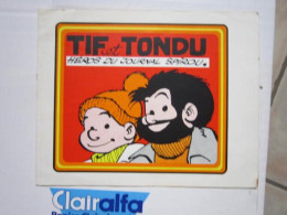 TIF ET TONDU AUTOCOLLANT TIF ET TONDU HEROS DU JOURNAL SPIROU - Tif Et Tondu