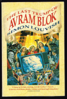 The Last Trump Of Avramblok - Simon Louvish - 1990 - 352 Pages 19,7 X 13 Cm - Sonstige & Ohne Zuordnung