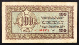 Banca Per L'Economia Per L'Istria Fiume E Il Litorale Sloveno 100 Lire 1945 LOTTO 435 - Ohne Zuordnung