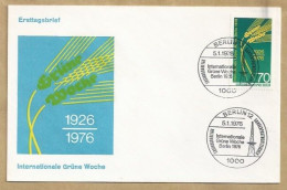 DE.- ERSTTAGSBRIEF. INTERNATIONALE GRUNE WOCHE 1926-1976. ERSTAUSGABETAG 5.1.1976. BERLIN 12. FDC. - 1971-1980