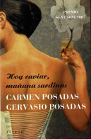 Hoy Caviar, Mañana Sardinas - Carmen Posadas, Gervasio Posadas - Literatuur