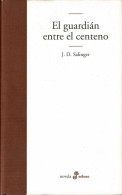 El Guardián Entre El Centeno - J. D. Salinger - Letteratura