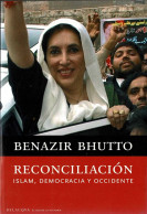 Reconciliación. Islam, Democracia Y Occidente - Benazir Bhutto - Thoughts