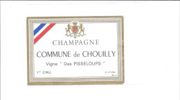 ETIQUETTE  CHAMPAGNE  COMMUNE DE  CHOUILLY  VIGNE DES PISSELOUPS                 /////    RARE  A   SAISIR //// - Champan