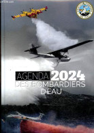 Agenda 2024 Des Bombardiers D'eau - Amicale Pompiers Du Ciel. - Collectif - 2024 - Blank Diaries