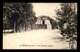 13 - ROQUEFAVOUR - L'ARRIVEE CHEZ ARQUIER, HOTEL - Roquefavour