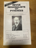 Revue Régionaliste Pyrénées 1984 241 LOUIS BARTHOU Natif De Oloron-Sainte-Marie - Midi-Pyrénées