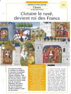 FICHE ATLAS: CLOTAIRE LE RUSE DEVIENT ROI DES FRANCS -MEROVINGIENS - Storia