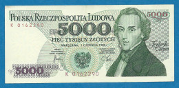 Poland, 1982, 5 000 Zlotych, Ser. K 0162290, AU - Pologne