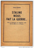 C1 ANTICOMMUNISME Rodeix STALINE NOUS FAIT LA GUERRE 1951 Guerre Froide PORT INCLUS France - Politique