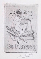 EX LIBRIS LEON EYGELSHOVEN  Per IPSE FECIT L4-B01 EXLIBRIS #5 NUDO EROTICO - Ex-libris