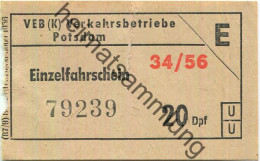 Deutschland - VEB (K) Verkehrsbetriebe Potsdam - Einzelfahrschein 20Dpf. 1956 - Europa
