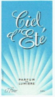 Carte Parfum CIEL D'ETE De L.T. PIVER - Carte Offerte Par R. NOEL De LOURDES - Antiguas (hasta 1960)