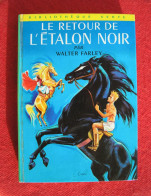 BIBLIOTHEQUE VERTE - LE RETOUR DE L'ETALON NOIR - WALTER FARLEY - Biblioteca Verde