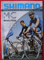 CYCLISME: CYCLISTE : LIVRET DE PRESENTATION EQUIPE SHIMANO 2005 - Wielrennen