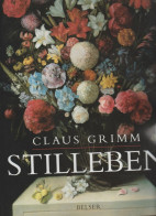 Livre - Claus Grimm Stilleben - Kunstführer