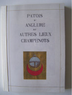 LE PARLER REGIONAL. LA MARNE. "PATOIS D'ANGLURE ET AUTRES LIEUX CHAMPENOTS". - Champagne - Ardenne