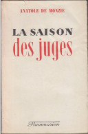 C1 Anatole De MONZIE La Saison Des Juges 1943 LOT CAHORS PORT INCLUS FRANCE - Politique
