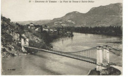 Environs De Yenne. Le Pont De Yenne à Saint Didier. Etat Neuf! - Yenne