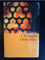 Simon Mawer - L'Evangile Selon Judas (Neuf Sous Cellophane) - Novelas Negras