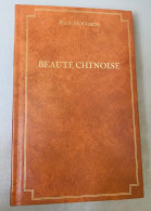 BEAUTÉ CHINOISE HOUGRON JEAN - 1987 - Classic Authors