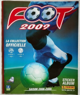 PANINI - ALBUM FOOT 2008/2009 AVEC 6 STICKERS DÉJÀ COLLÉS (voir Liste) - Edición Francesa