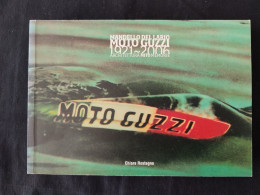 Moto Guzzi – Mandello Del Lario - 1921 – 2006 - Historia