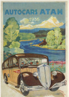 Autocars ATAM   -  Publicité D'epoque 1936   -   Editions Centenaire CPM - Autobus & Pullman
