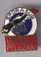 Pin's Sporasud World Champion Umberto Pelizzari Plongée Sous Marine Apnée   Réf 8456 - Diving