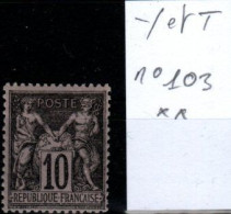 FRANCE - YT N° 103 "Type SAGE" Neuf LUXE**. Bas Prix, à Saisir. - 1876-1898 Sage (Type II)