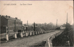 ! Alte Ansichtskarte Charleroi , La Gare Ouest, Bahnhof, Belgien - Charleroi