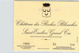 BISTROT ETIQUETTES ALCOOLS VINS BORDEAUX SAINT EMILION CHATEAU ROCHES BLANCHES 1992 9 X 13 CM - Alcoholes Y Licores