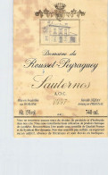 BISTROT ETIQUETTES ALCOOLS VINS SAUTERNES ROUSSET PEYRAGUEY DEJEAN 1997 8 X 12 CM - Alcoholen & Sterke Drank