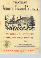 BISTROT ETIQUETTES ALCOOLS VINS MEDOC CHATEAU DUTRUCH GRAND POUJEAUX MOULIS CORDONNIER 1980 9 X 12 CM - Alcoholen & Sterke Drank