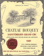 BISTROT ETIQUETTES ALCOOLS VINS SAINT EMILION CHATEAU BOUQUEY  1981 10 X 12 CM - Alcools & Spiritueux